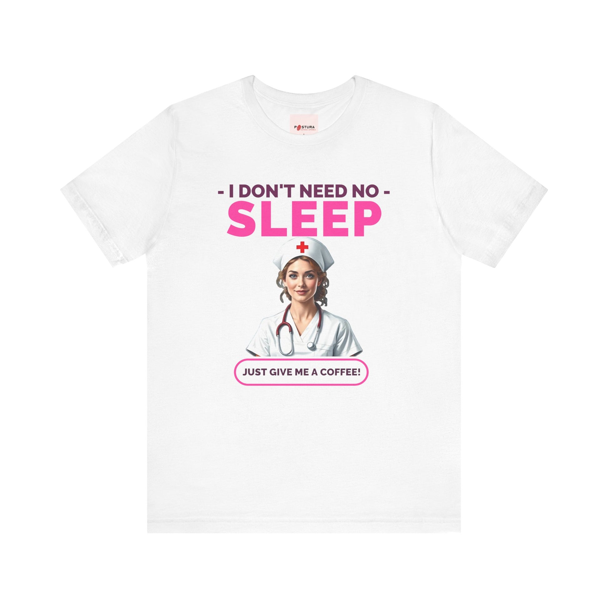 I Don't Need Sleep™ Tee Design - Perfect Gift for Nurses and Healthcare Workers