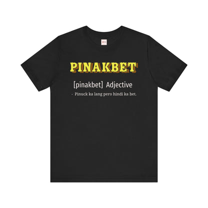 Pinakbet™ Meme Design - Funny Filipino Humor Unisex Tee