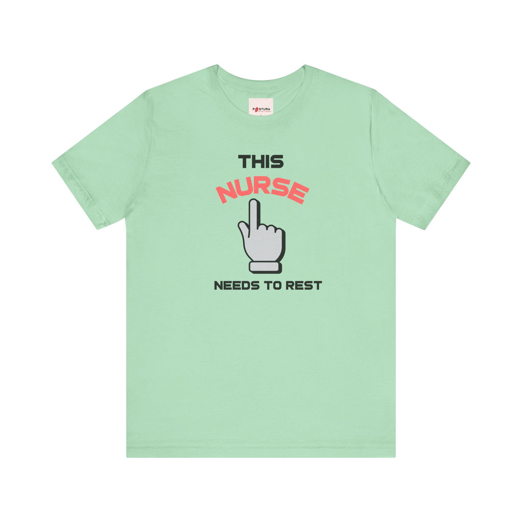 This Nurse Needs Rest™ Tee -  Funny Humorous T-shirt Design for Nurses
