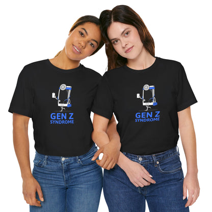 Gen Z Syndrome™ Tee - Funny Graphic T-Shirt Design for Gen Z