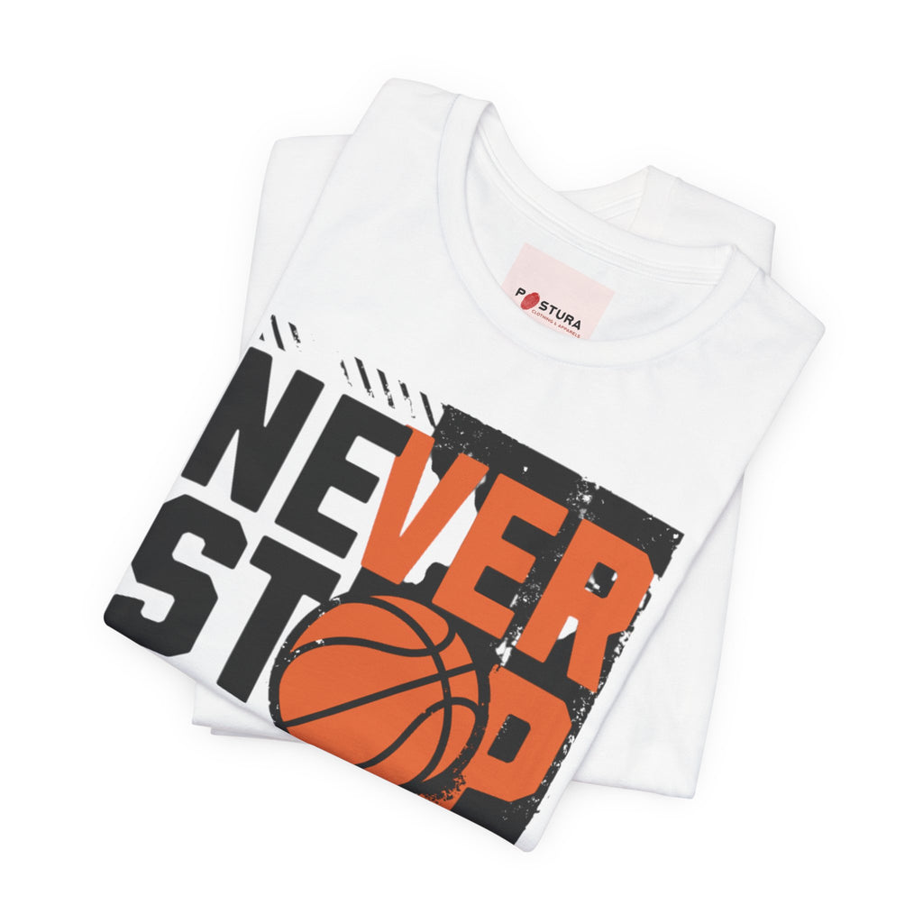 Never Stop Play With Heart Basketball T‑Shirt