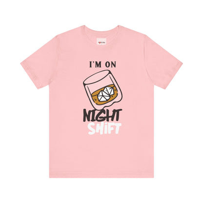 Night Shift Unisex Tee Design - Funny Work Shirt for Night Owls