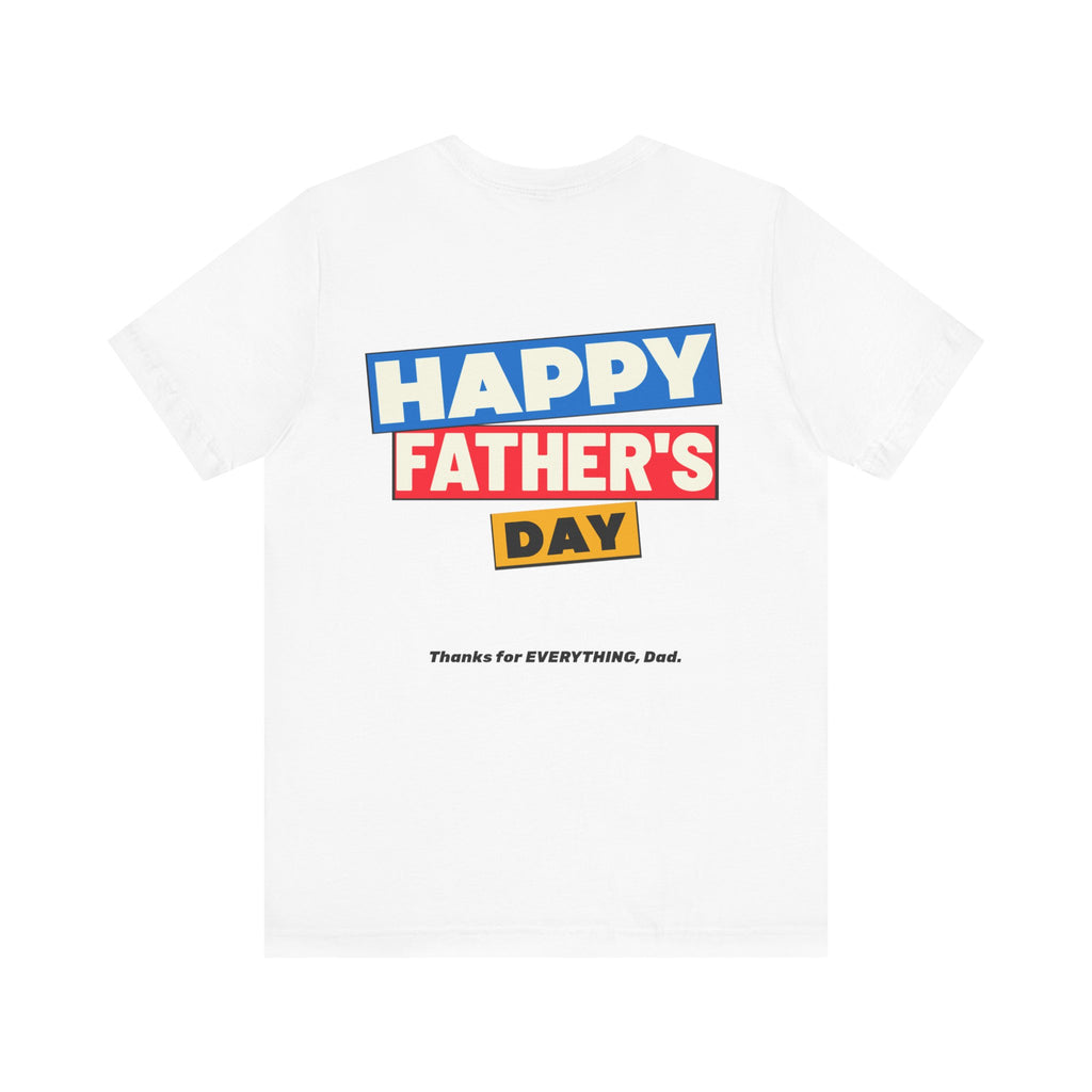 Father's Day Unisex Tee - For DADs