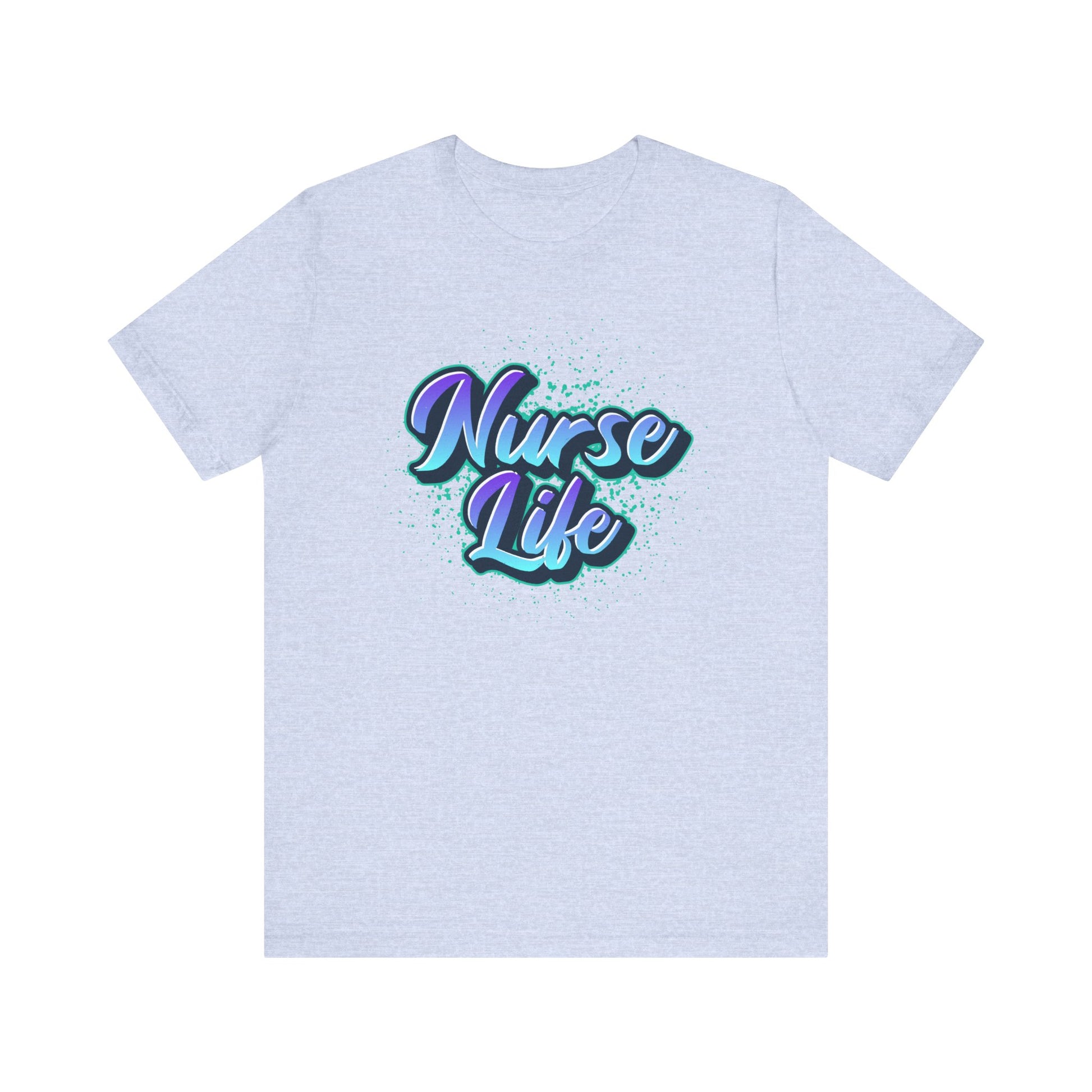 Nurse Life™ Tee Design - Comfortable Cotton T-shirt for Nurses and Healthcare Heroes