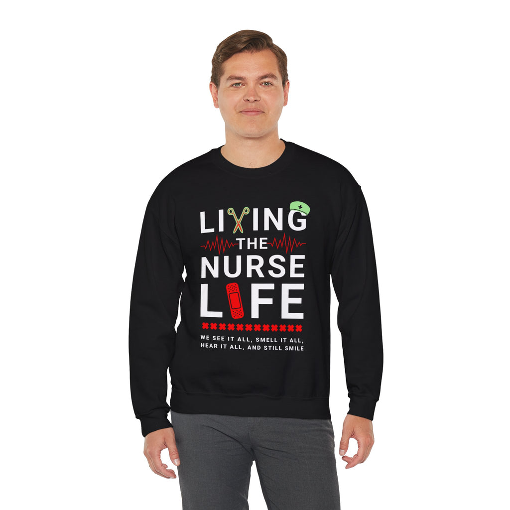 Nurse Life Sweatshirt Design - Living the Nurse Life Crewneck for Healthcare Workers