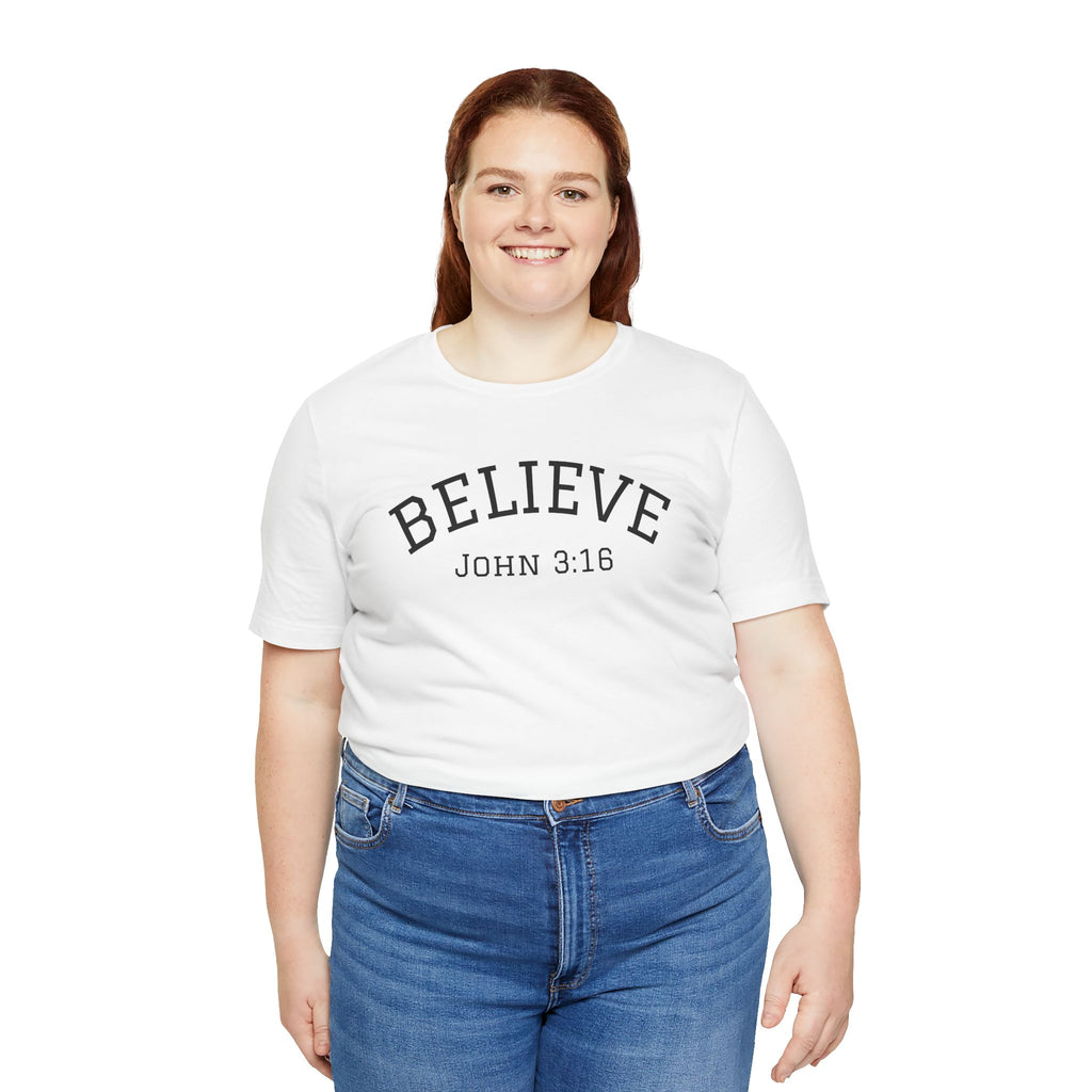 Believe John 3:16 T-Shirt — Christian Faith Inspirational Tee