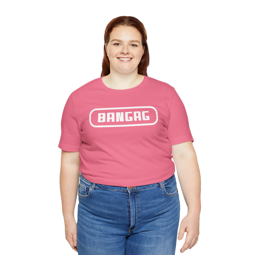 Funny Humorous Unisex Tee - BANGAG™ Design