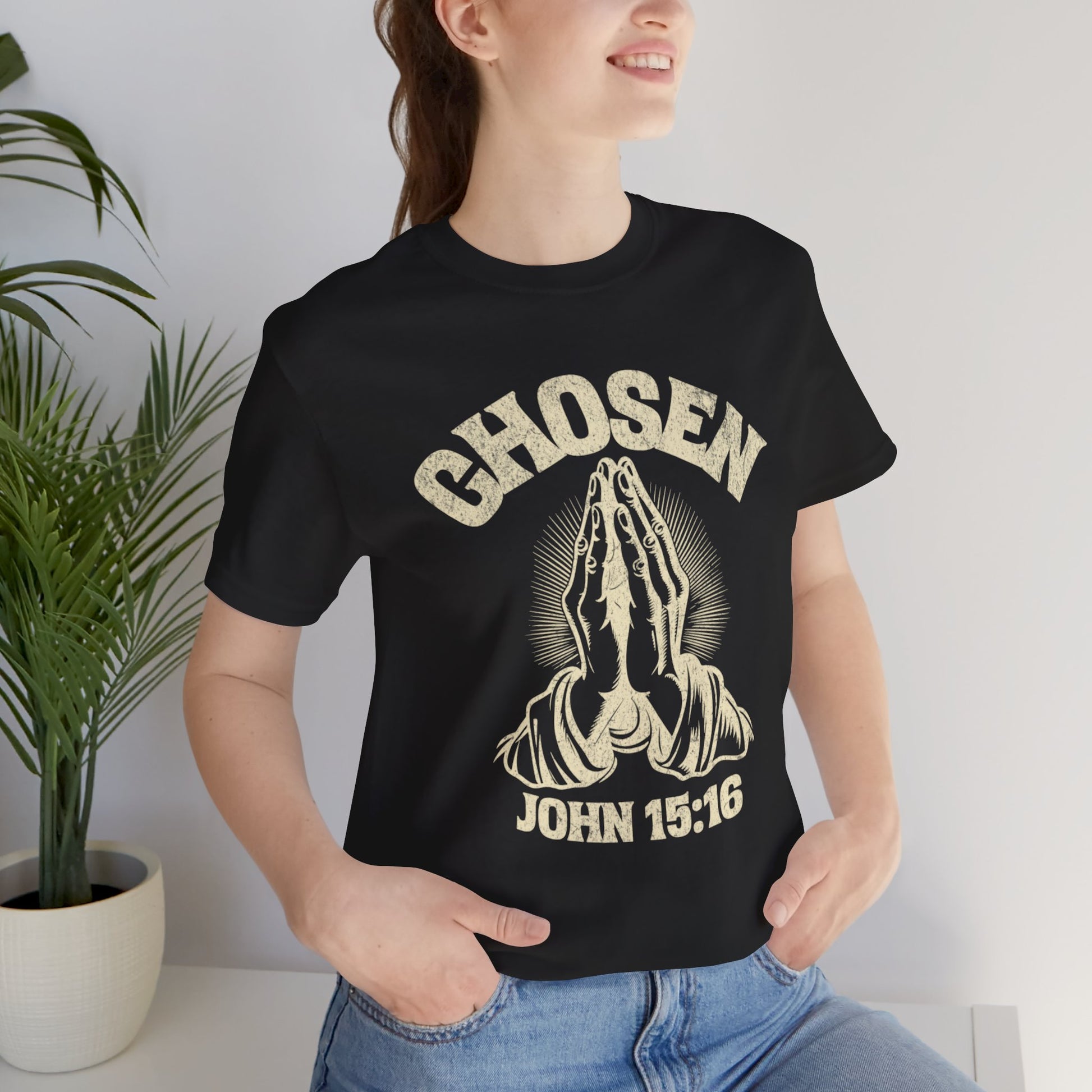 Chosen Praying Hands Tee — John 15:16 Christian T-Shirt
