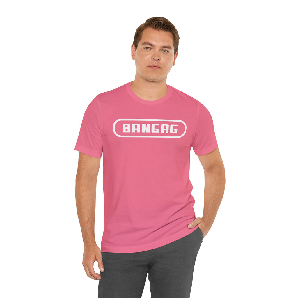 Funny Humorous Unisex Tee - BANGAG™ Design