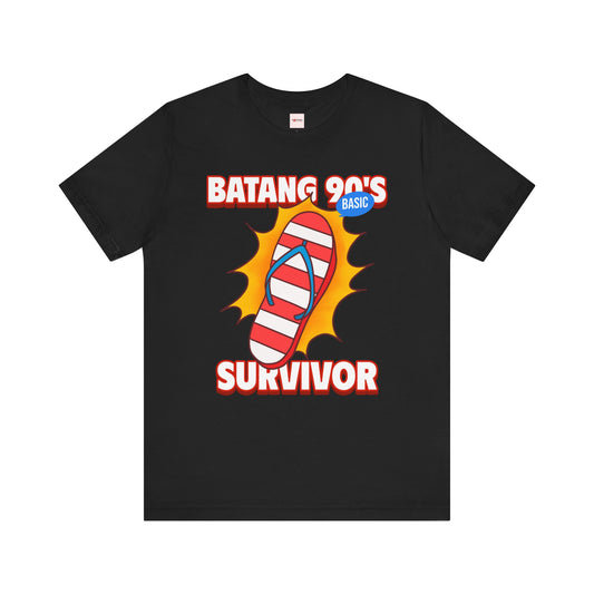 Batang 90's Survivor™ Tee Design - Vintage 90's Vibes