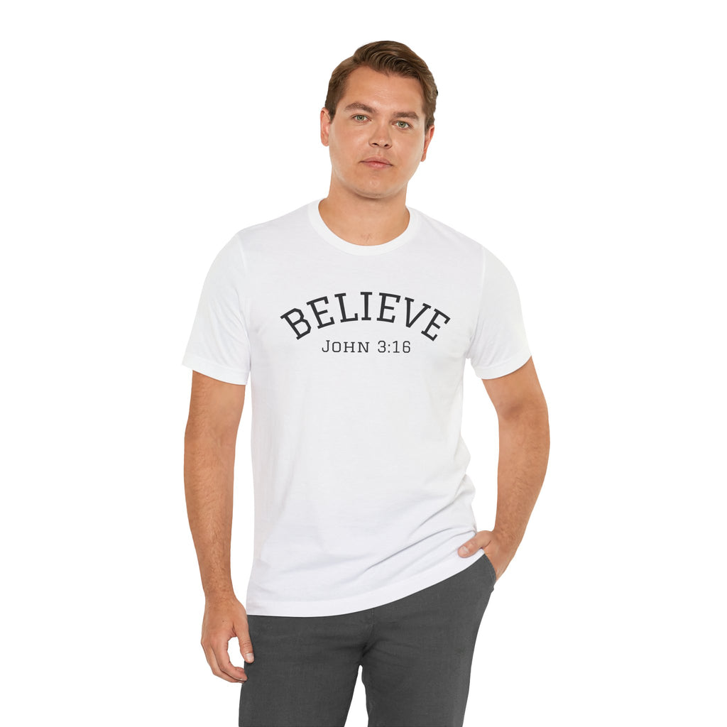 Believe John 3:16 T-Shirt — Christian Faith Inspirational Tee