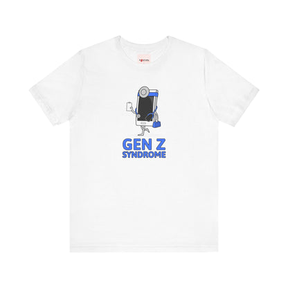 Gen Z Syndrome™ Tee - Funny Graphic T-Shirt Design for Gen Z